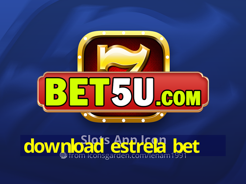 download estrela bet